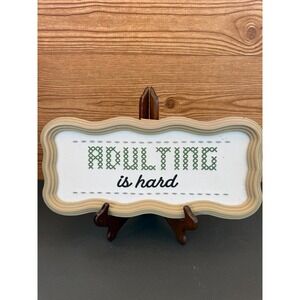 Adulting Is Hard Wall Decor Plaque Cross Stitch Style Funny Office Sign 12x6